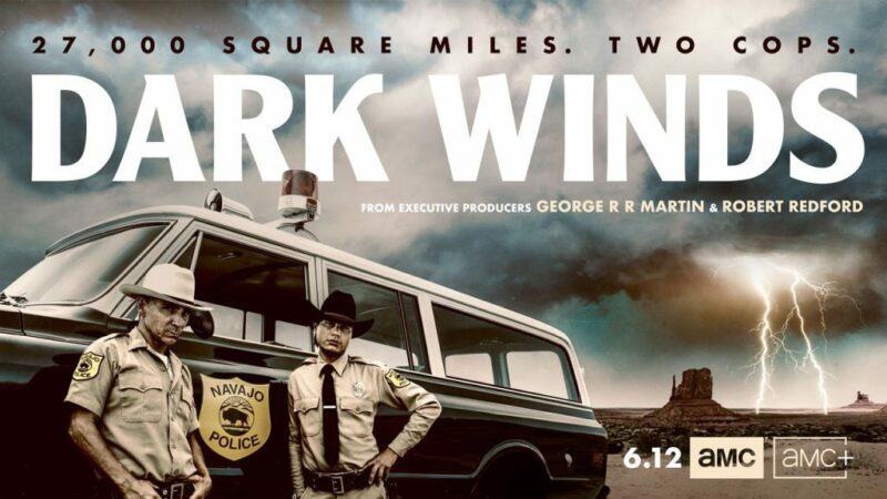 Dark Winds (2022) – A Must-Watch Mystery Thrille