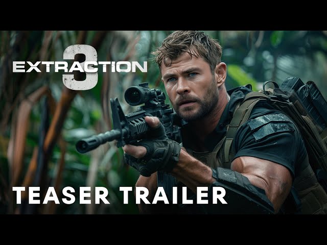 🎬🎬Extraction 3 | Chris Hemsworth (2025)