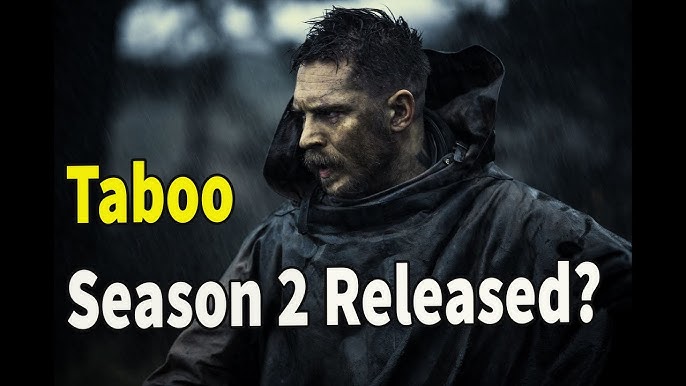 🎬🎬Taboo Season 2 (2025)