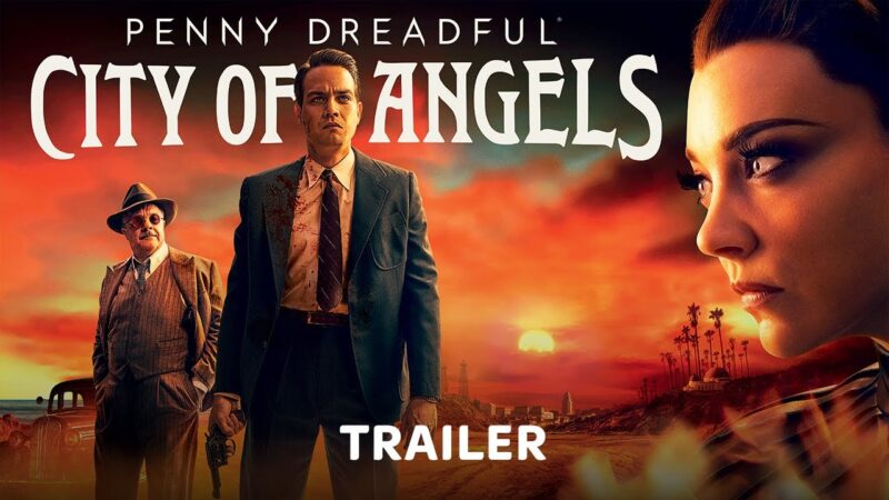 🎬🎬Penny Dreadful City of Angels (2020)