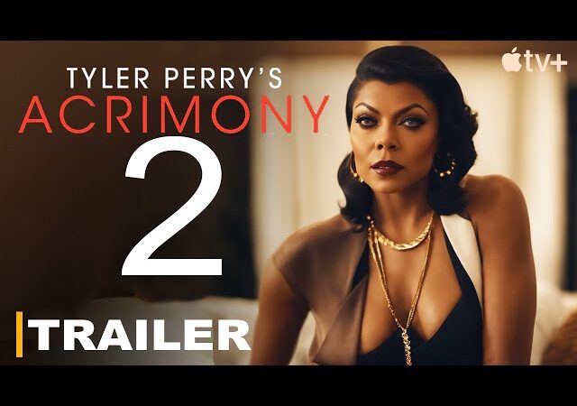 🎬🎬 Tyler Perry’s Acrimony 2 (2025)