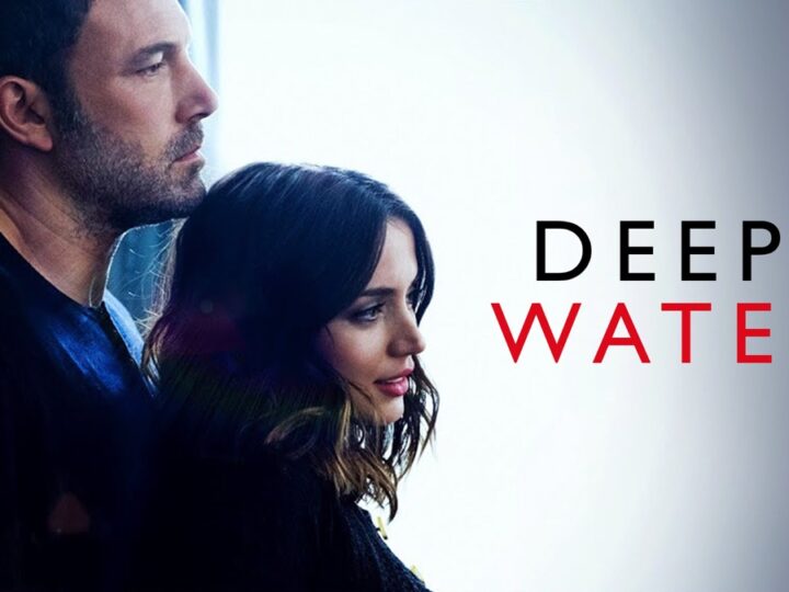 🎬 Deep Water (2022): A Psychological Dive into Desire and Darkness 🖤
