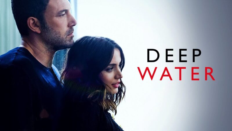 🎬 Deep Water (2022): A Psychological Dive into Desire and Darkness 🖤